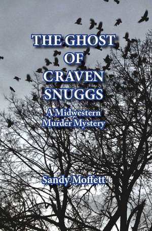 The Ghost of Craven Snuggs de Sandy Moffett