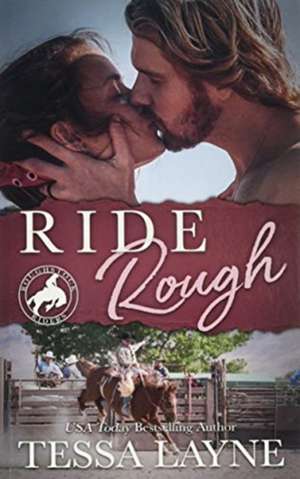 Ride Rough de Tessa Layne