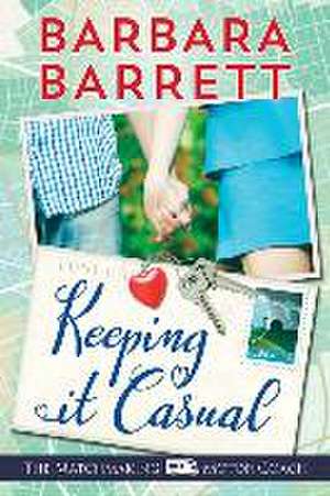 Keeping It Casual de Barbara Barrett