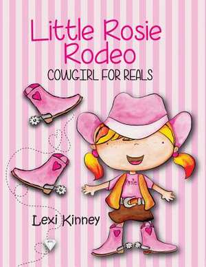 Little Rosie Rodeo de Lexi Kinney