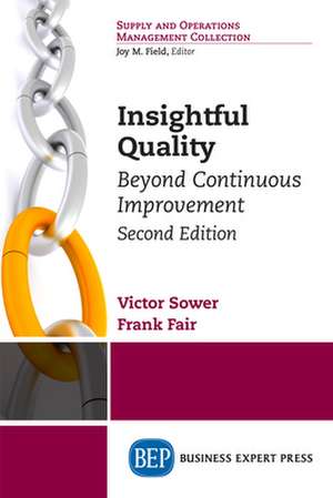 Insightful Quality, Second Edition de Victor E. Sower