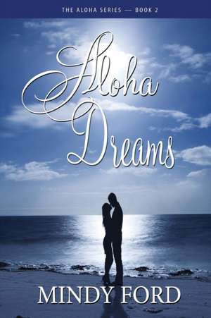 Aloha Dreams de Mindy Ford