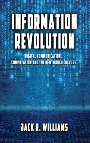 Information Revolution de Jack R. Williams