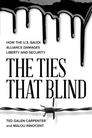 The TIes That Blind de Ted Galen Carpenter