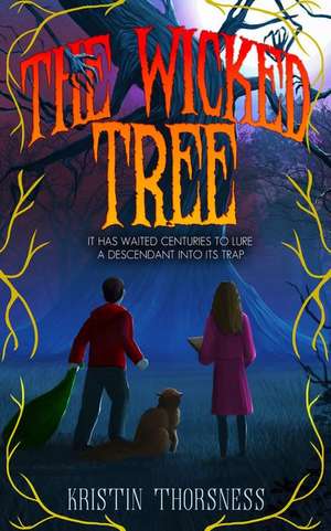 The Wicked Tree de Kristin F Thorsness