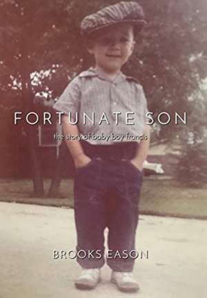 Fortunate Son de Brooks Eason