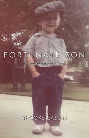 Fortunate Son de Brooks Eason