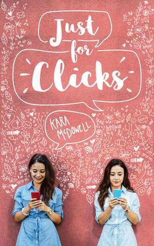 Just for Clicks de Kara Mcdowell