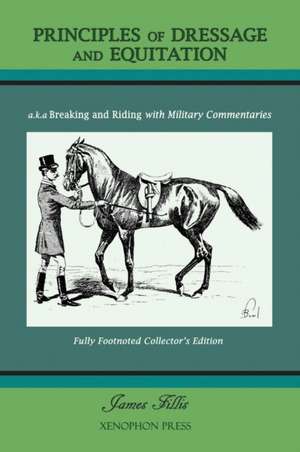 PRINCIPLES OF DRESSAGE AND EQUITATION de James Fillis