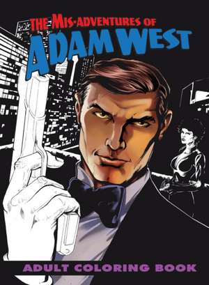 Mis-adventures of Adam West de Luis Rivera