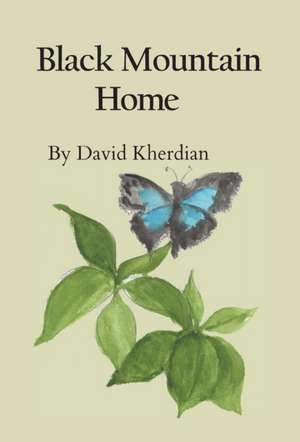 Black Mountain Home de David Kherdian