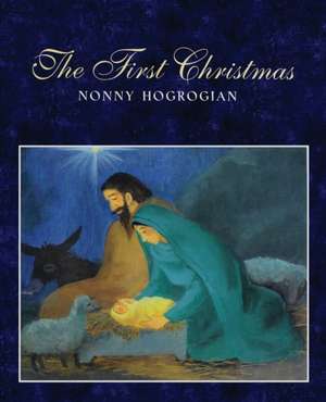 The First Christmas de Nonny Hogrogian