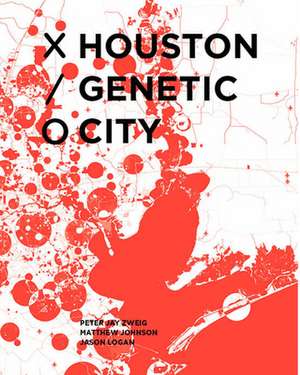 Houston Genetic City de Peter Zweig