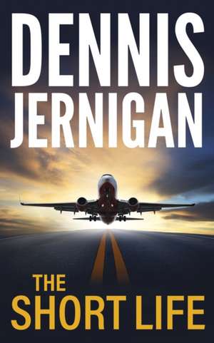 The Short Life de Dennis Jernigan