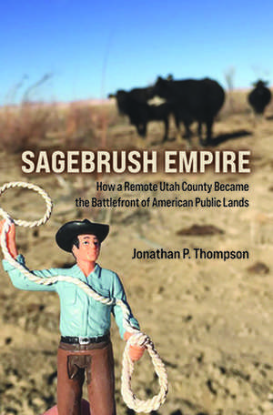 Sagebrush Empire de Jonathan P Thompson