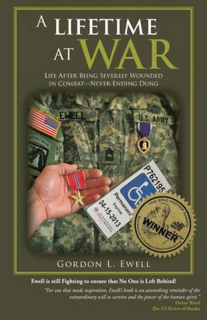 A Lifetime At War de Gordon L. Ewell