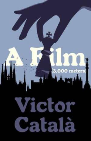 A Film (3,000 Meters) de Viktor Catala