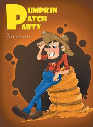 Pumpkin Patch Party de Curtis Booher