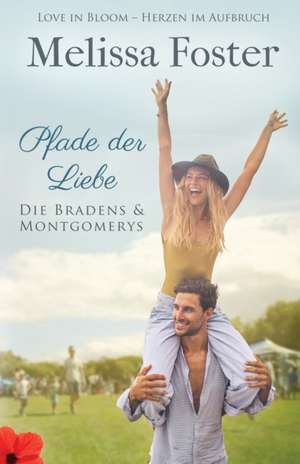 Pfade der Liebe de Melissa Foster
