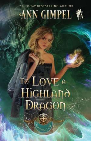 To Love a Highland Dragon de Ann Gimpel