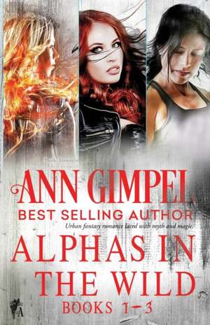 Alphas in the Wild de Ann Gimpel