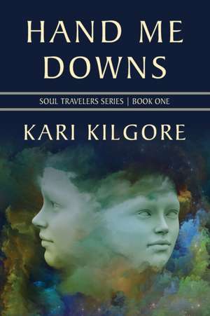 Hand Me Downs de Kari Kilgore