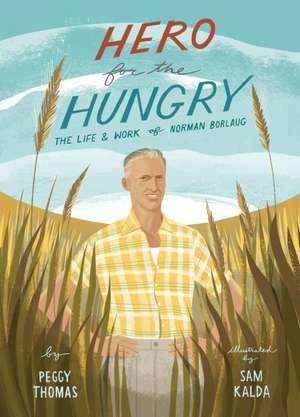 Hero for the Hungry de Peggy Thomas