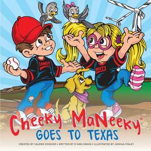 Cheeky Maneeky Goes to Texas de D'Ann Swain