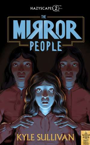 The Mirror People de Kyle Sullivan