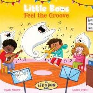 Little Boos Feel the Groove de Mark Waters