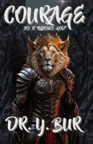 Courage de Y. Bur