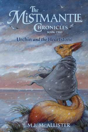 Urchin and the Heartstone de M. I. Mcallister