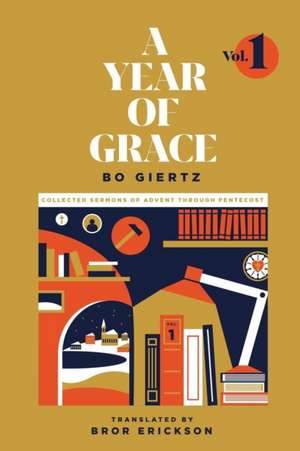 A Year of Grace, Volume 1 de Bo Giertz