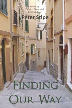 Finding Our Way de Peter Stipe