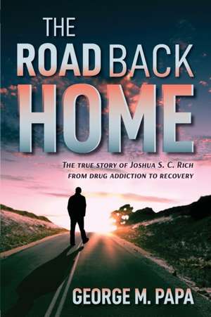 The Road Back Home de George M Papa