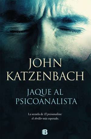 Jaque Al Psicoanalista / The Analyst de John Katzenbach