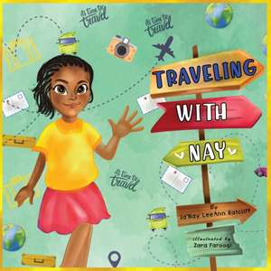 Traveling with Nay de Ja'nay Leeann Ratcliff