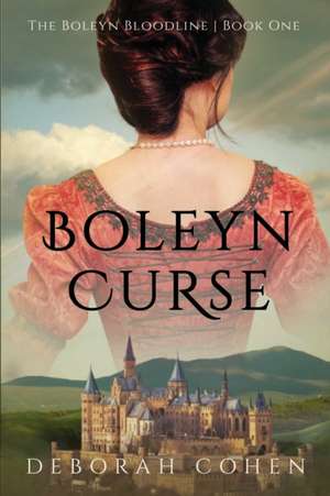 Boleyn Curse de Deborah Cohen