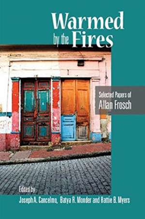 Warmed by the Fires de Allan Frosch