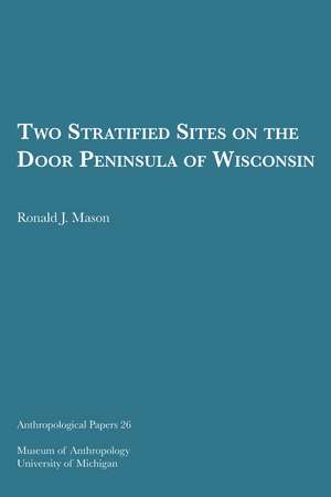 Two Stratified Sites on the Door Peninsula of Wisconsin de Ronald J. Mason