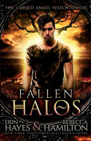 Fallen Halos: A Dystopian Paranormal Romance Novel de Erin Hayes