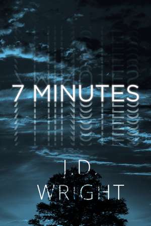 7 Minutes de J D Wright