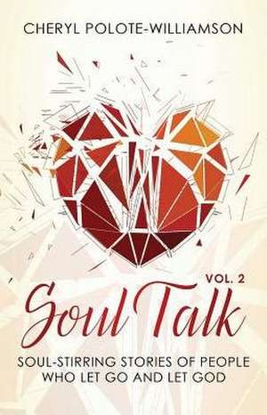 Soul Talk, Volume 2 de Cheryl Polote-Williamson