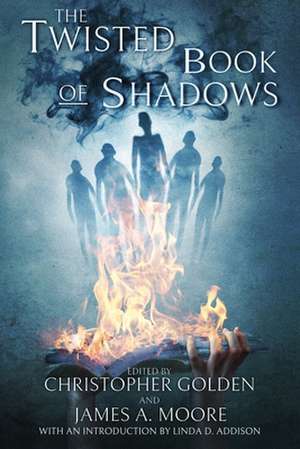 The Twisted Book Of Shadows de Christopher Golden