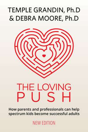 The Loving Push, 2nd Edition de Temple Grandin