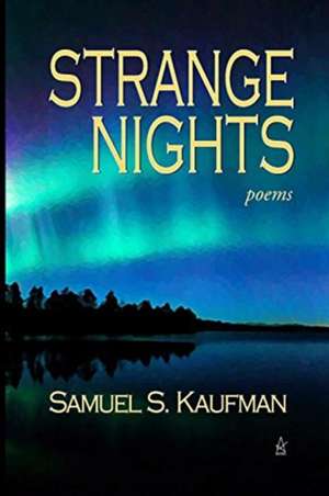 Strange Nights de Samuel S. Kaufman