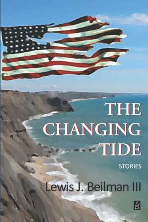 The Changing Tide de Lewis J. Beilman III