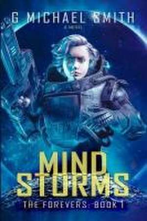 Mind Storms de G Michael Smith