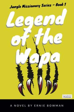 Legend of the Wapa de Ernie Bowman