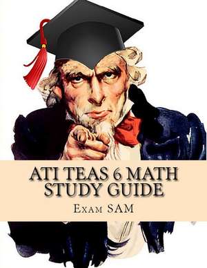 ATI TEAS 6 Math Study Guide de Exam Sam